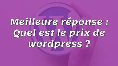 Meilleure réponse : Quel est le prix de wordpress ?